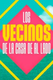 Los vecinos de la casa de al lado