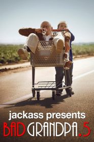 Jackass Presents: Bad Grandpa .5