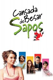 Cansada de besar sapos