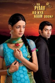 Iss Pyaar Ko Kya Naam Doon?