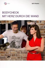 Bodycheck – Mit Herz durch die Wand