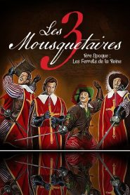 Les Trois Mousquetaires (1ère époque) Les Ferrets de la Reine